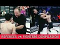 Referees vs fighters  mma compilation  fighters fighting with referees 