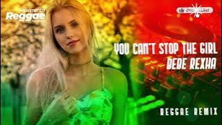 Bebe Rexha - You Can't Stop The Girl Reggae Remix Jhon Lucas