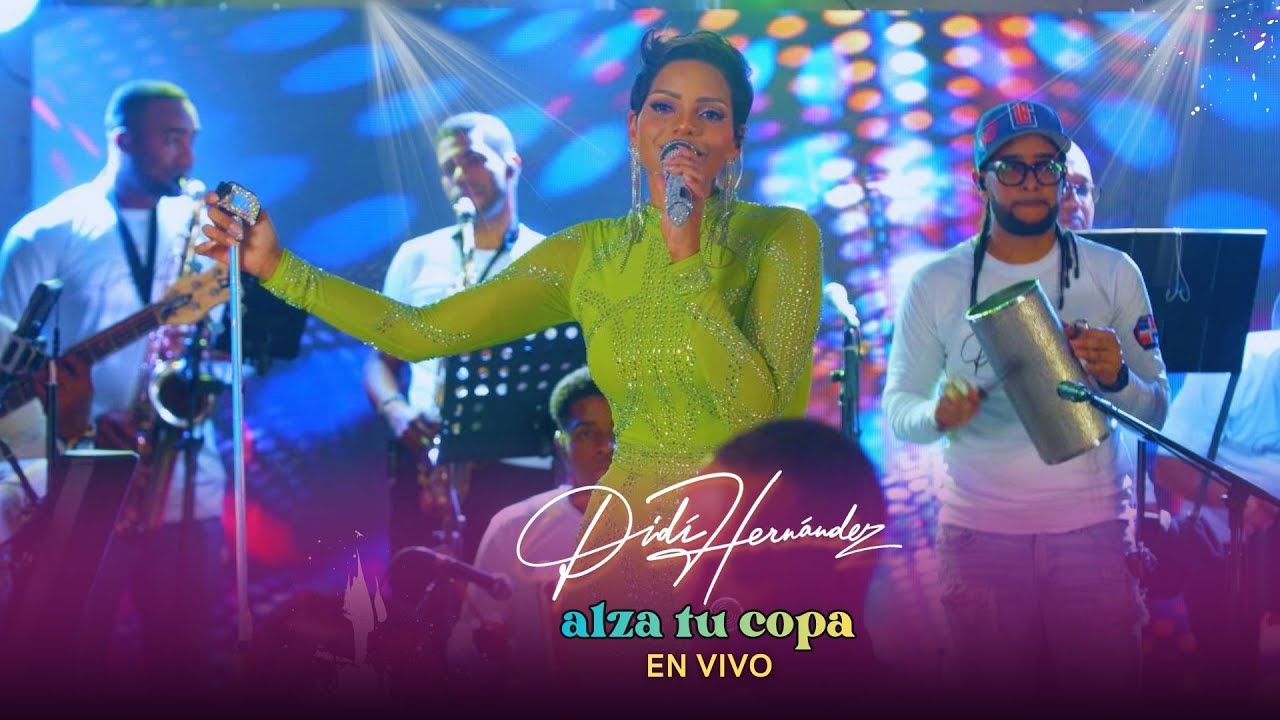 Didi Hernandez - Alza tu Copa - En Vivo Fiesta Privada