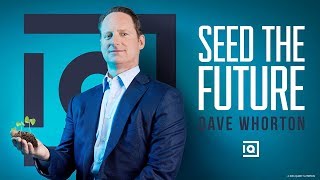 Seed The Future  Dave Whorton | Inside Quest #50