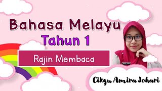 UNIT 2 : RAJIN MEMBACA [Bahasa Melayu Tahun 1]