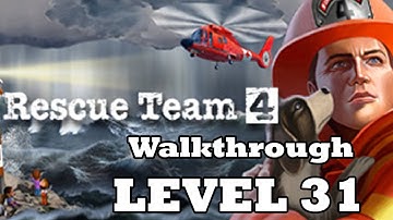 Rescue Team 4 - Level 31 (Walkthrough)