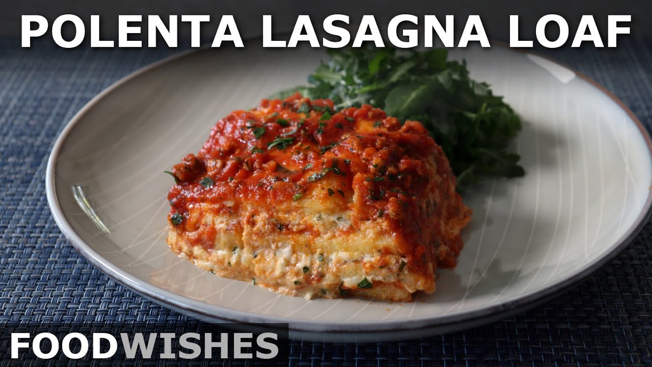 Polenta Lasagna Loaf - Food Wishes