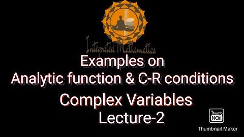 Complex Variables L2 | Examples on Analytic Function & C-R Equations | M-III | Dr. Y. P. Yadav | IM