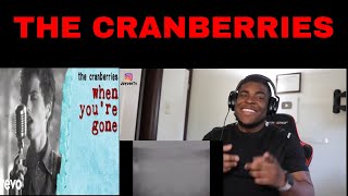 The Cranberries - When You're Gone (Official Music Video) REACTION