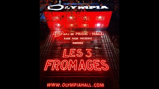 LES 3 FROMAGES - Paris Olympia 2023 (After Movie)