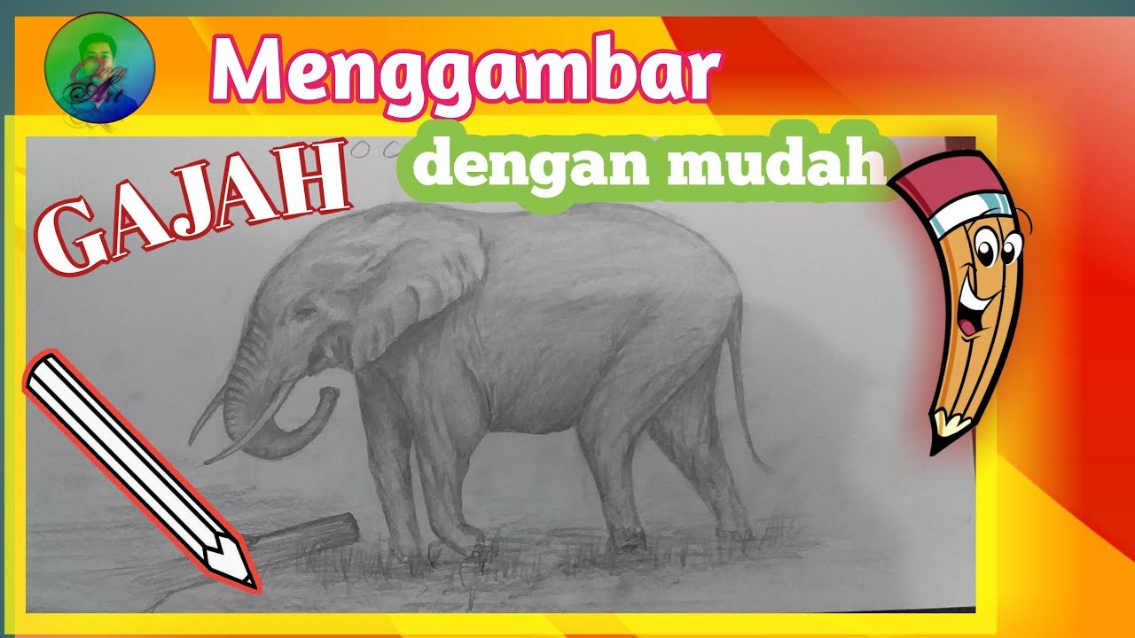 Menggambar gajah dengan mudah menggunakan pensil YouTube