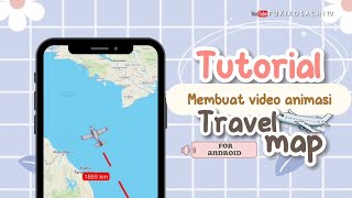 BIKIN VIDEO ANIMASI TRAVEL MAP PAKAI HP ANDROID | How to make travel map animation screenshot 5