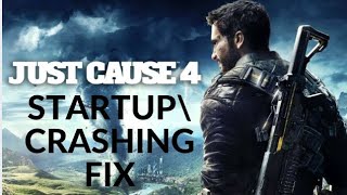 EPIC GAMES JUST CAUSE 4 CRASH ON STARTUP FIX!