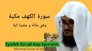 Surat Al-Kahfi - Syaikh Su'ud Syuraim