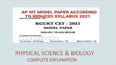 AP IIIT  Model Paper 2021 According to Reduced Syllabus | AP IIIT PHYSICAL SCIENCE & BIOLOGY
