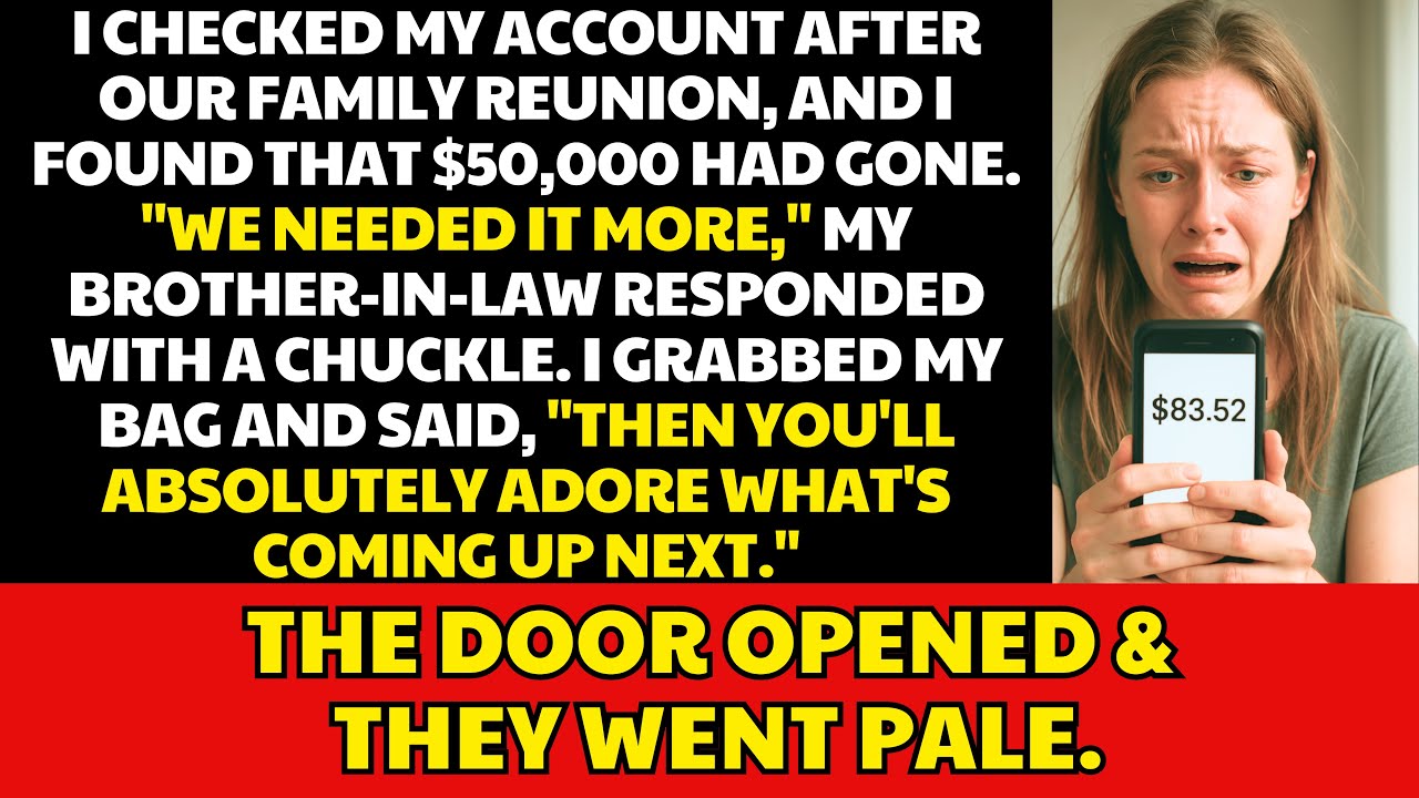 After Our Family Reunion, $50K Was Missing – My Brother-In-Law Smirked… Until the Door Swung Open