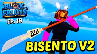 COMO CONSEGUIR a BISENTO V1 e V2 (ESPADA DO BARBA BRANCA) NO BLOX FRUITS