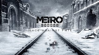 Метро Исход - Race against Fate (Саундтрек)