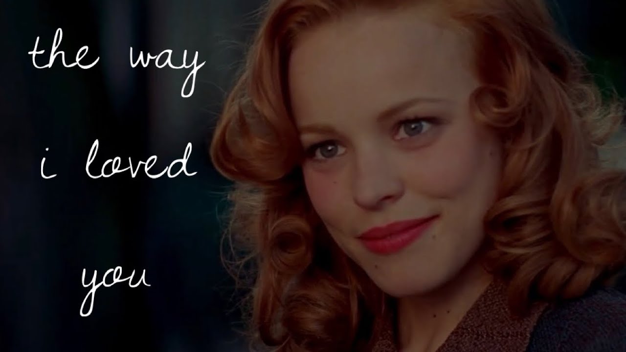 the notebook - the way i loved you