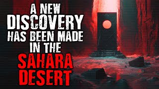 A New Discovery Has Been Made in The Sahara Desert