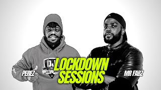 The Lockdown Sessions ft Dj Perez & Mr Fabz
