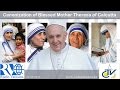Santa Misa y canonización de la beata Madre Teresa de Calcutta