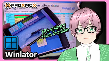 Mencoba bikin Warnet pake HP Android Winlator , Proxmox VE dan Billing Explorer [vTuber Indonesia]