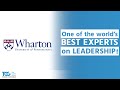 Wharton school of business one of the worlds best experts on leadership