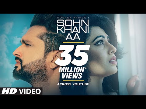 sohn-khani-aa:-roshan-prince-(full-song)-jaggi-singh-|-maninder-kailey-|-latest-punjabi-songs-2019