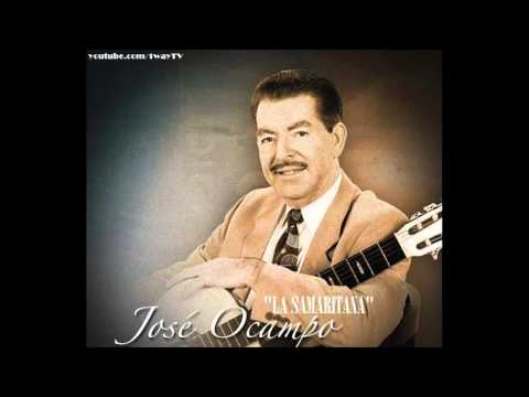 Jose Ocampo "LA SAMARITANA"