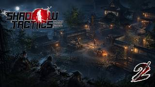 Shadow Tactics: Продолжение истории Юки и других героев /№2