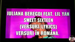 Iuliana Beregoi feat. Lil Yan Sweet Sixteen  (Versuri/Lyrics)     Versuri în Română.