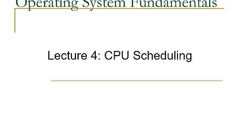 Operating Systems- CPU Scheduling - 1/2