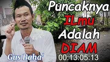 Puncaknya ILMU Tauhid Adalah DIAM !! GUS BAHA TERBARU 2025