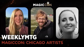 WeeklyMTG |  MagicCon: Chicago Artists