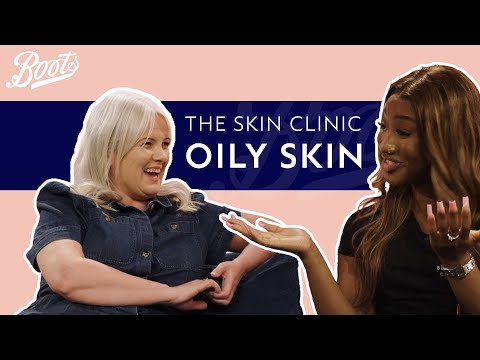 We NEED to talk about Oily Skin 🙋‍♀️ | The Skin Clinic with Jo Hoare | Boots UK