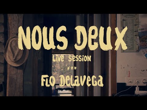 Flo Delavega - Nous deux (Session Live)