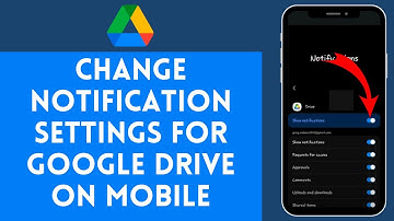 How to Change Notification Settings for Google Drive on Mobile | Manage Your Google Drive Alerts