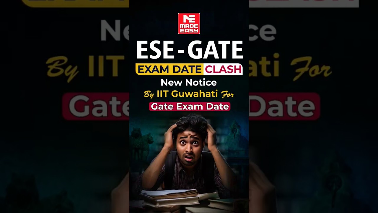 Объяснение совпадения дат экзаменов GATE 2026 и ESE 2026 | Официальное обновление IIT Guwahati!