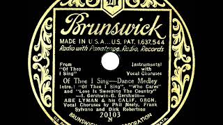 1932 Abe Lyman - ‘Of Thee I Sing’ Dance Medley (Phil Neely, Frank Sylvano, Dick Robertson, vocal)