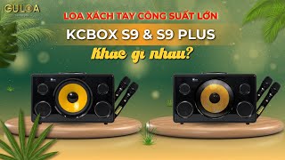 Loa xách tay công suất lớn KCbox S9 & S9 Plus khác gì nhau?