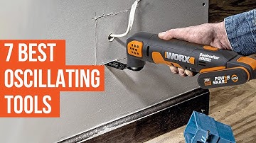7 Best Oscillating Multi-Tool
