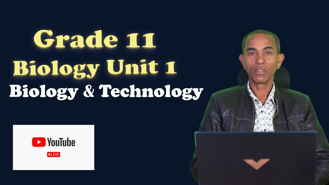 Grade 11 Biology Unit 1 Biology and Technology Live Revision - YouTube
