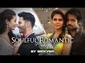 Soulful romantic mashup  sickved   love aaj kal  arijit singh  mohit chouhan