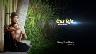 Video thumbnail of "GUS TEJA WORLD MUSIC - BLESSING FROM HEAVEN"