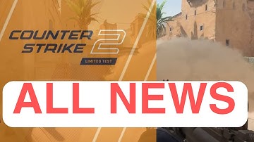 ALL RECENT NEWS ABOUT COUNTER STRIKE 2! ALL ABOUT NEW GRAPHICS 2023