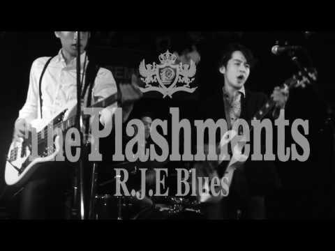 The Plashments "R.J.E Blues" (ライブバージョン)