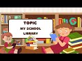 My School Library | Easy & Simple Essay 🌸#trendingshorts #students #easyessaywriting #viral #tshorts