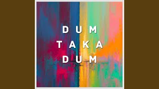 Dum Taka Dum