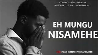 DAH INASIKITISHA - SIMULIZI MPYA YA KUSISIMUA - EH MUNGU NISAMEHE