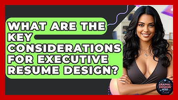 What Are The Key Considerations For Executive Resume Design? - Graphic Design Nerd
