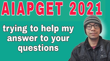 Aiapget 2021 - answers to some of your doubts