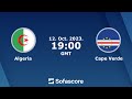 بث مباشر الجزائر والرأس الاخضر | ALGERIE vs CAPE VERDE