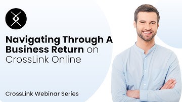 Navigating Through a Business Return in CrossLink Online